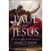 paul and jesus paul and jesus